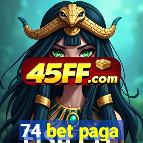 74 bet paga
